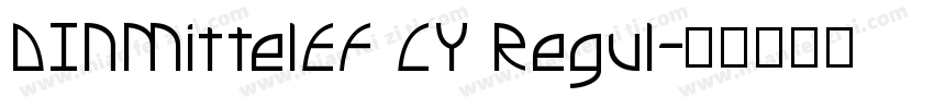 DINMittelEF CY Regul字体转换